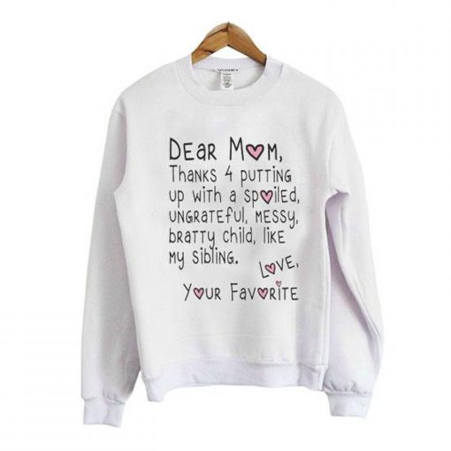 Dear Mom Sweatshirt (Oztmu)