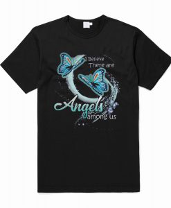 I believe there are angels among us butterfly T Shirt (Oztmu)