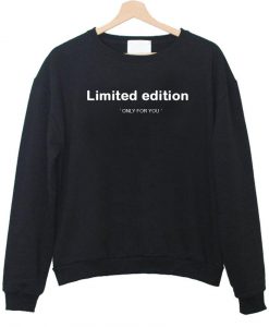 Limited Edition Sweatshirt (Oztmu)