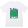 Sexual Healing T-Shirt (Oztmu)
