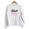 Adult Baby Sweatshirt (Oztmu)