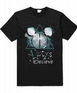 Always Believe Harry Potter Mickey Mouse T-Shirt (Oztmu)