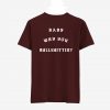 Baby Why You Bullshittin T Shirt Back (Oztmu)