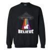 Believe in Alien and Unicorn Sweatshirt (Oztmu)