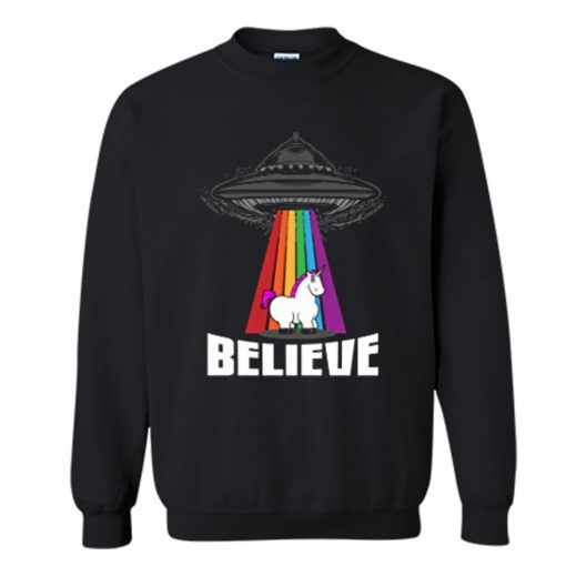 Believe in Alien and Unicorn Sweatshirt (Oztmu)