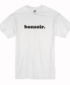 Bonsoir T Shirt (Oztmu)