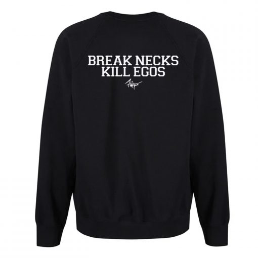 Break Necks Kill Ego Sweatshirt (Oztmu)