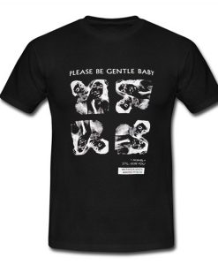 Please Be Gentle Baby T Shirt (Oztmu)
