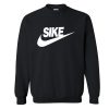 Sike Just Do It Crewneck Sweatshirt (Oztmu)