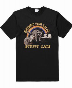 Support your local street cats T-Shirt (Oztmu)