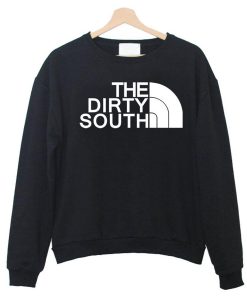 The Dirty South Sweatshirt (Oztmu)