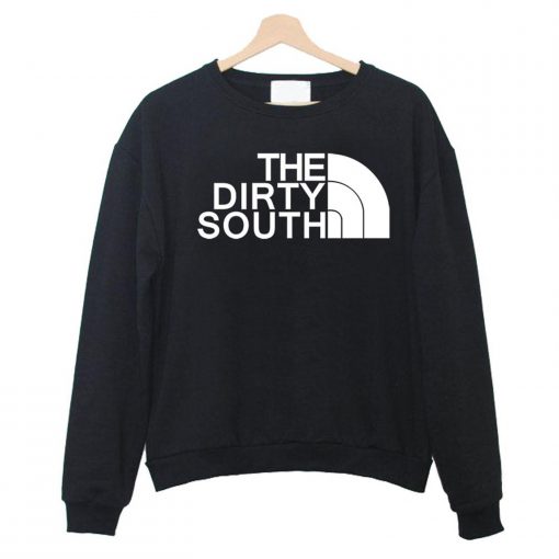 The Dirty South Sweatshirt (Oztmu)