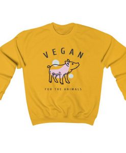 Vegan for the Animals Vegan Sweatshirt (Oztmu)