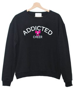 Addicted2Cheer Sweatshirt (Oztmu)
