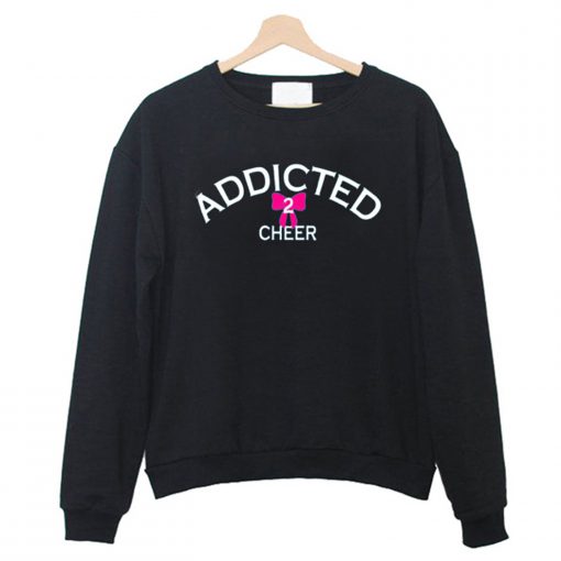 Addicted2Cheer Sweatshirt (Oztmu)