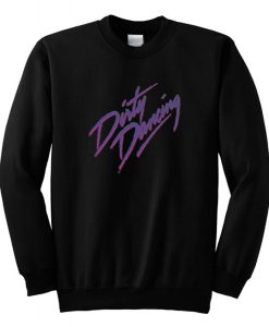 Dirty Dancing Sweatshirt (Oztmu)