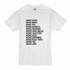 More sleep more music more tea more fun more love T-Shirt (Oztmu)