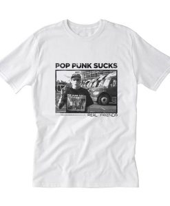 Pop Punk Sucks Real Friends T-Shirt (Oztmu)