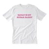 Satan is my sugar daddy T-Shirt (Oztmu)