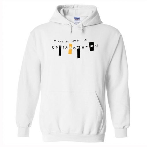 This Is Not A Collaboration Hoodie (Oztmu)