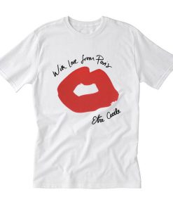 With Love From Paris Lips T Shirt (Oztmu)