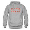 Be A Kind Human Hoodie (GPMU)