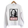 Eddie Vedder Sweatshirt (Oztmu)