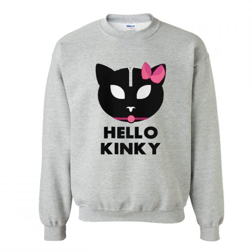 HELLO KINKY Sweatshirt (Oztmu)