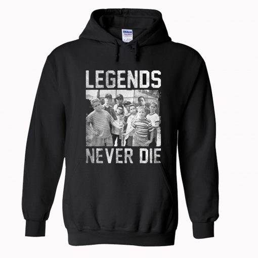 The Sandlot Legends Never Die Hoodie (Oztmu)