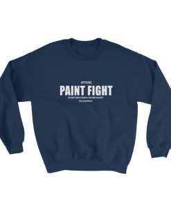 Attitude Paint Fight Sweatshirt (Oztmu)