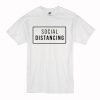 Social Distancing T-Shirt (Oztmu)