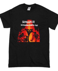 Samhain III November Coming Fire T-Shirt (Oztmu)