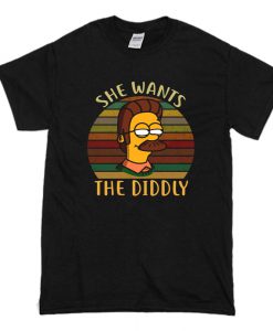 Simpsons She wants the Diddly T Shirt (Oztmu)