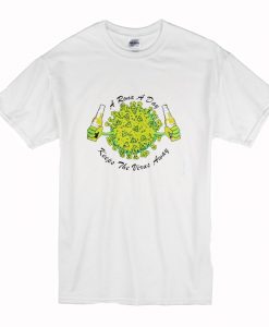 A Rona A Day Keeps The Virus Away T Shirt (Oztmu)