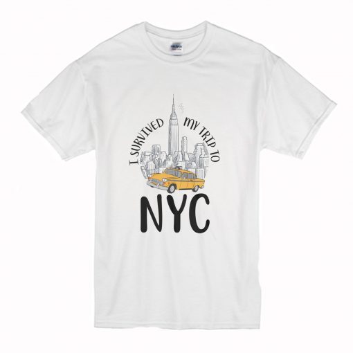 I Survived My Trip To NYC T-Shirt (Oztmu)