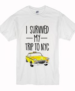 I Survived My Trip To NYC T-Shirt White (Oztmu)