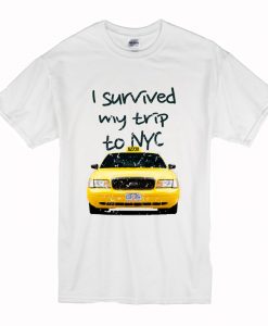 I Survived My Trip To NYC T Shirt White (Oztmu)