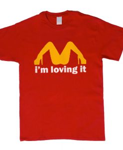 I'M Loving It T-Shirt (Oztmu)