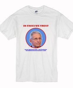 In Fauci We Trust Olive Branch Bar Restaurant T-Shirt (Oztmu)