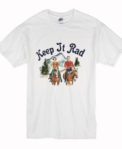 Keep It Rad T Shirt (Oztmu)