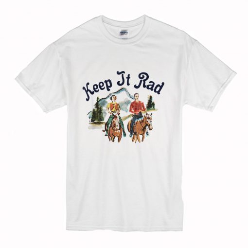 Keep It Rad T Shirt (Oztmu)