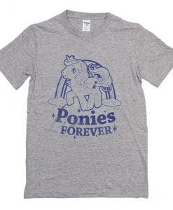 Ponies Forever T Shirt (Oztmu)