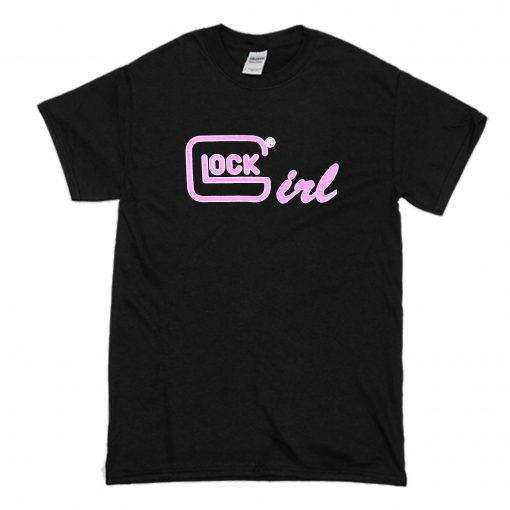Glock Girl T-Shirt (Oztmu)