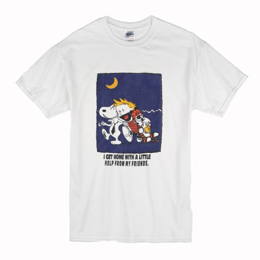 Vintage Calvin & Hobbes I Get Home With A Little Help From My Friends T-Shirt (Oztmu)