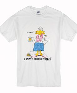 1988 Grumpy Duck I don't do mornings T Shirt (Oztmu)