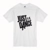 Just Dance T-Shirt (Oztmu)