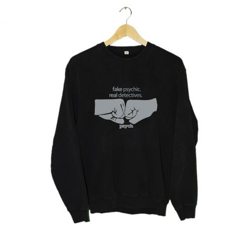 Psych Fake Psychic Real Detectives Sweatshirt (Oztmu)