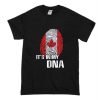 Canada It's In My DNA T-Shirt (Oztmu)