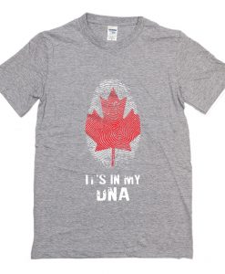 Canada it's in my DNA T-Shirt Grey (Oztmu)