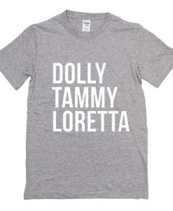 Dolly Tammy Loretta T Shirt (Oztmu)